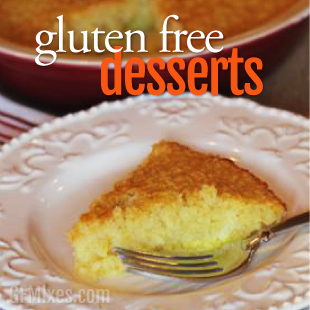 Gluten Free Dessert Recipes Using a Homemade Gluten Free Baking Mix