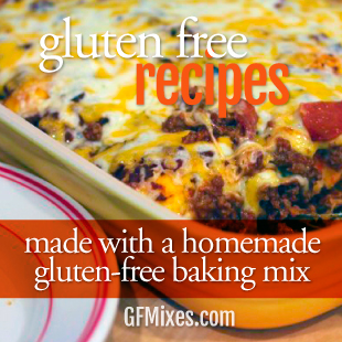 Gluten Free Recipes Made With a Homemade Gluten Free Baking Mix